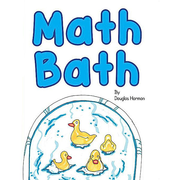 Math Bath, Douglas Harmon