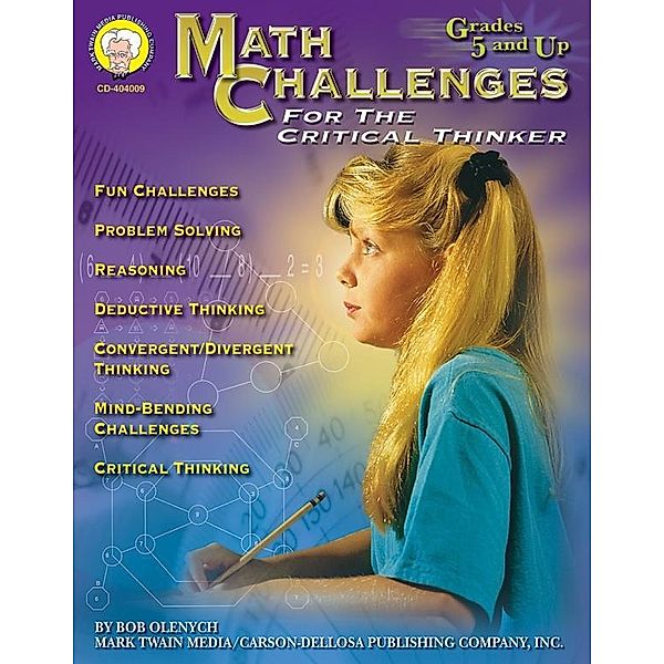Math Challenges for the Critical Thinker, Grades 5 - 8