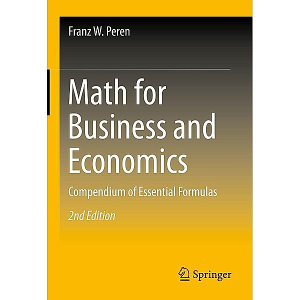 Math for Business and Economics, Franz W. Peren