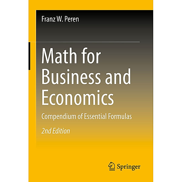 Math for Business and Economics, Franz W. Peren