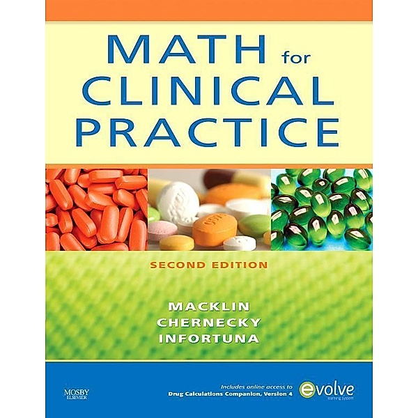 Math for Clinical Practice, Denise Macklin, Cynthia C. Chernecky, Mother Helena Infortuna