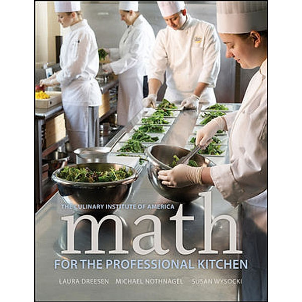 Math for the Professional Kitchen, The Culinary Institute of America (CIA)