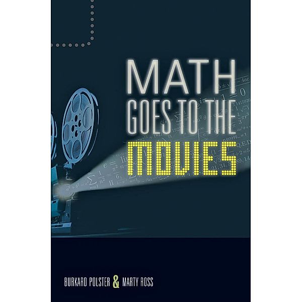 Math Goes to the Movies, Burkard Polster
