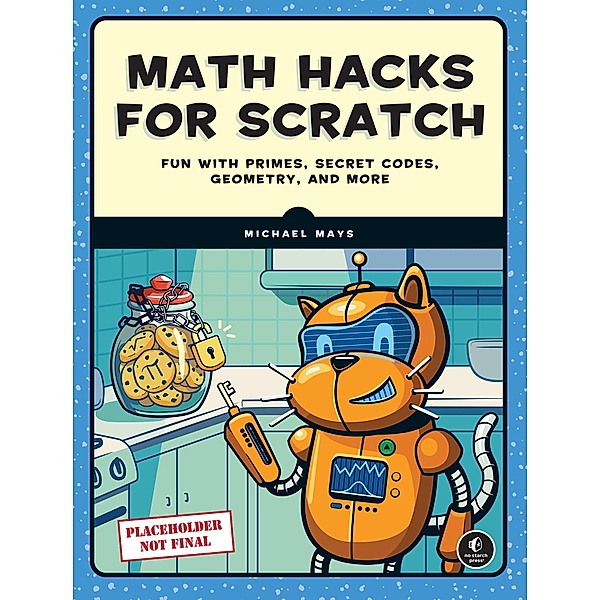 Math Hacks for Scratch, Michael Mays