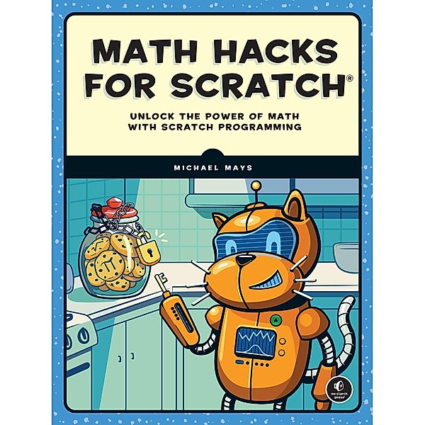 Math Hacks for Scratch, Michael Mays