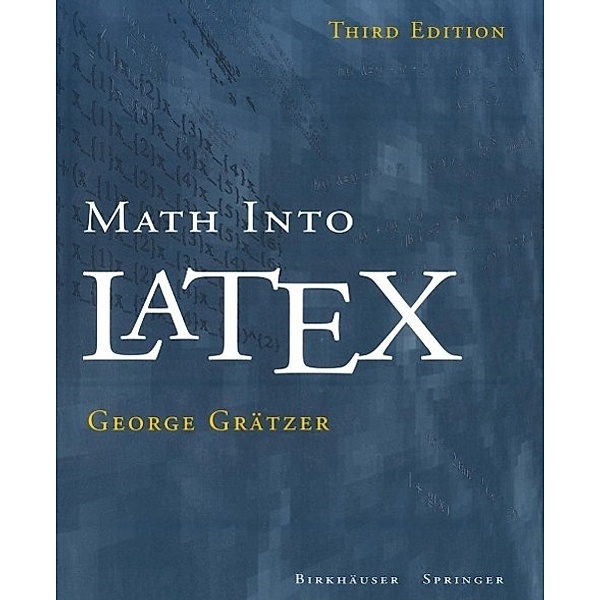 Math into LaTeX, George Grätzer