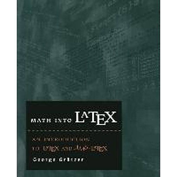 Math into LATEX, George Grätzer