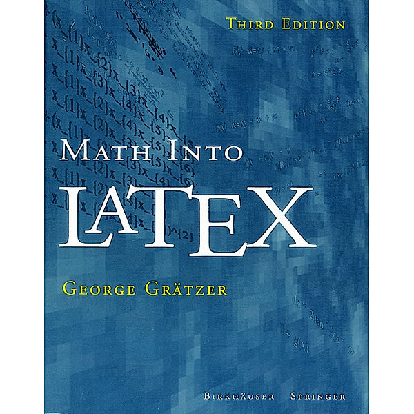 Math into LaTeX, George Grätzer