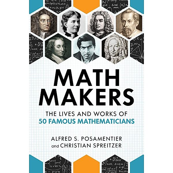 Math Makers, Alfred S. Posamentier, Christian Spreitzer