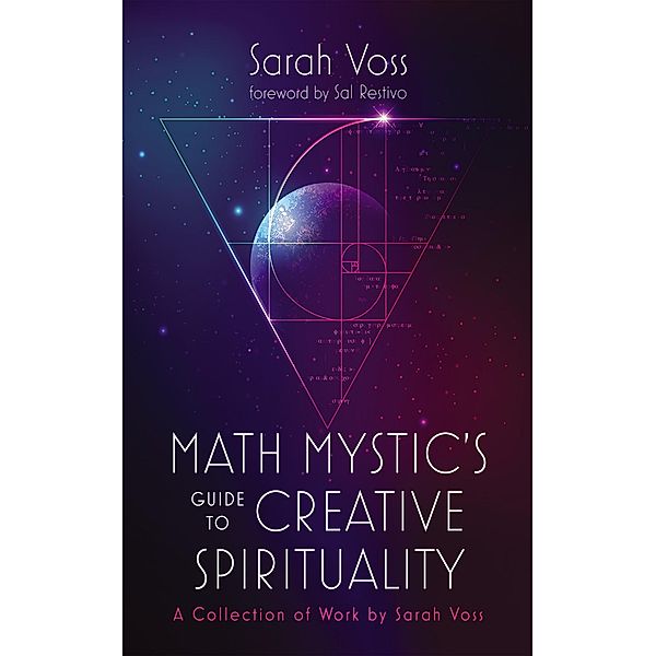 Math Mystic's Guide to Creative Spirituality, Sarah Voss
