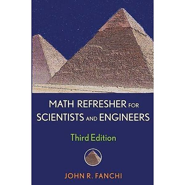 Math Refresher for Scientists and Engineers / Wiley - IEEE Bd.1, John R. Fanchi