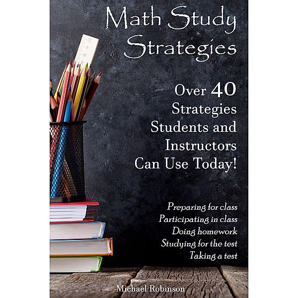 Math Study Strategies, Michael Robinson