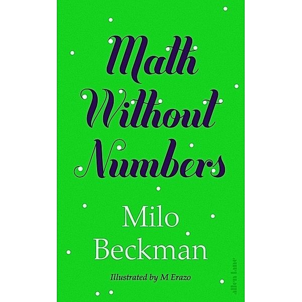 Math Without Numbers, Milo Beckman