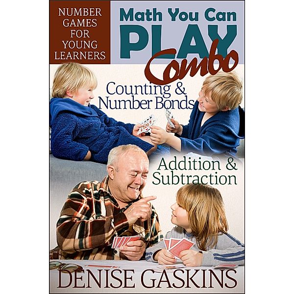 Math You Can Play Combo / Math You Can Play, Denise Gaskins