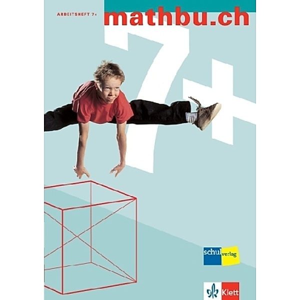 Mathbu.ch, Ausgabe Sekundarschule (erweiterte Ansprüche): 7. Schuljahr, Arbeitsheft 7+ m. CD-ROM, Walter Affolter