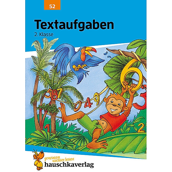 Mathe 2. Klasse Übungsheft - Textaufgaben, Heike Hünemann-Rottstegge