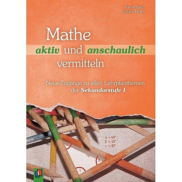 Mathe aktiv und anschaulich vermitteln, Katrin Barth, Sabine Müller