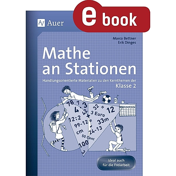 Mathe an Stationen 2 / Stationentraining Grundschule Mathe, Marco Bettner, Erik Dinges