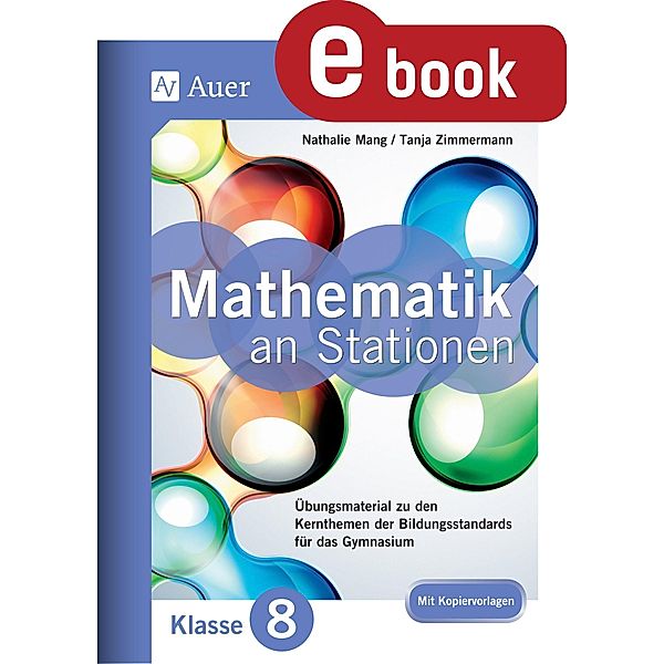 Mathe an Stationen 8 Gymnasium / Stationentraining Sek. Mathematik, Nathalie Mang, Tanja Zimmermann