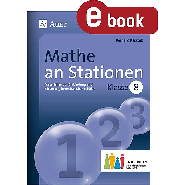 Mathe an Stationen 8 Inklusion / Stationentraining Sek. Mathematik, Bernard Ksiazek