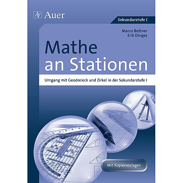 Mathe an Stationen, Geodreieck und Zirkel, Marco Bettner, Erik Dinges