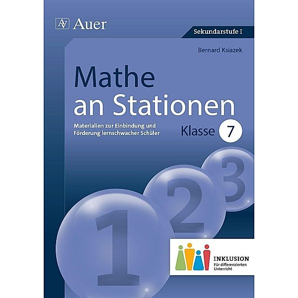 Mathe an Stationen, Klasse 7 Inklusion, Bernard Ksiazek