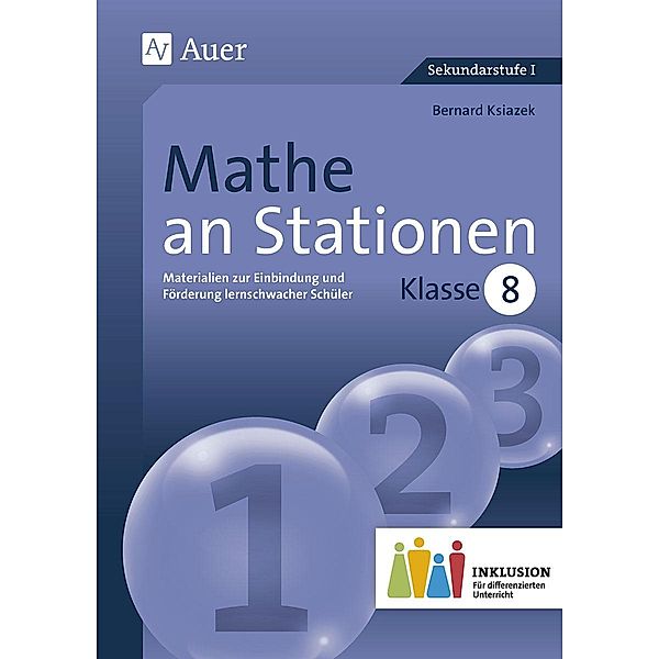 Mathe an Stationen, Klasse 8 Inklusion, Bernard Ksiazek