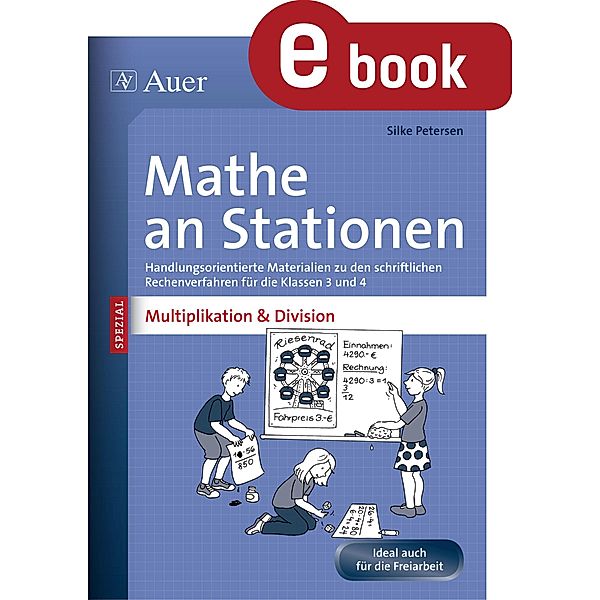 Mathe an Stationen Multipliaktion & Division 3-4 / Stationentraining Grundschule Mathe, Silke Petersen