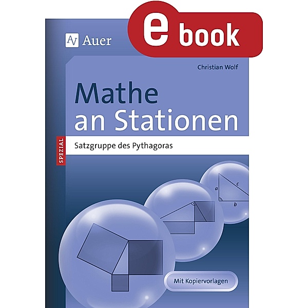 Mathe an Stationen Satz des Pythagoras / Stationentraining Sek. Mathematik, Christian Wolf