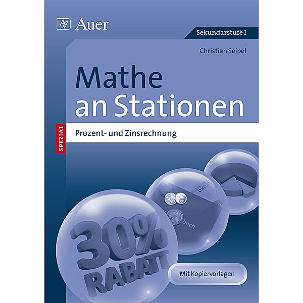 Mathe an Stationen SPEZIAL - Prozent- und Zinsrechnung, Christiane Grote