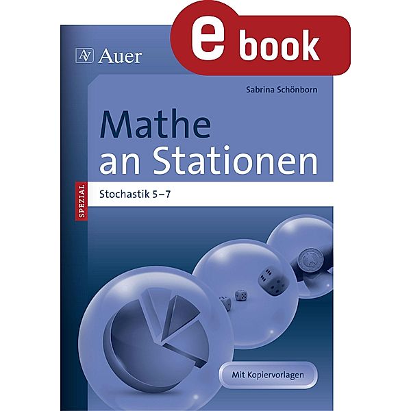Mathe an Stationen Spezial Stochastik 5-7 / Stationentraining Sek. Mathematik, Sabrina Schönborn