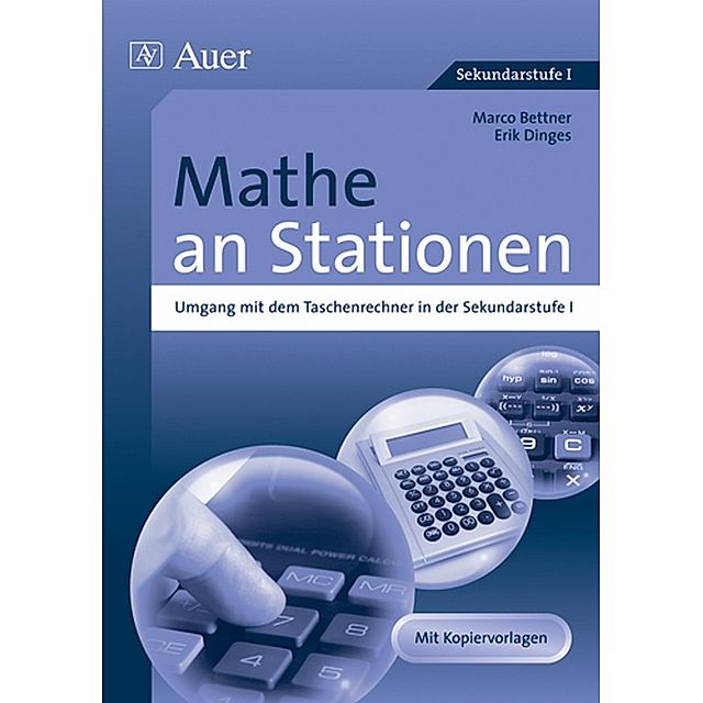 Mathe an Stationen, Umgang mit dem Taschenrechner in der Sekundarstufe I |  Weltbild.at