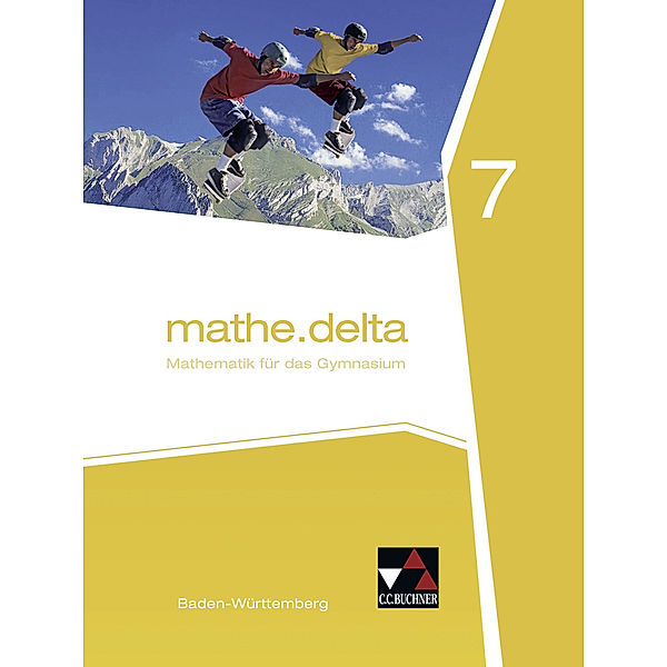 mathe.delta Baden-Württemberg 7, Lothar Diemer, Axel Goy, Andreas Hamm-Reinöhl, Michael Kleine, Marcus Müller, Stephan Wölbert