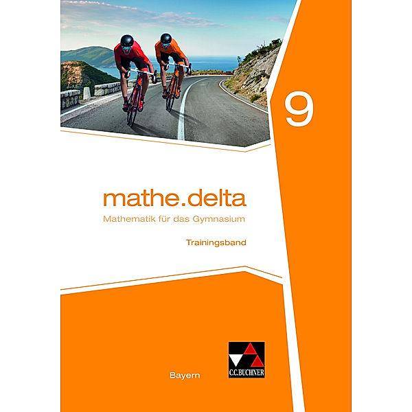 mathe.delta Bayern Trainingsband 9, m. 1 Buch, Dieter Bergmann, Christoph Kastner, Verena Lauffer, Sabine Reither, Martina Schmidt-Kessel, Anne Brendel, Franz Eisentraut