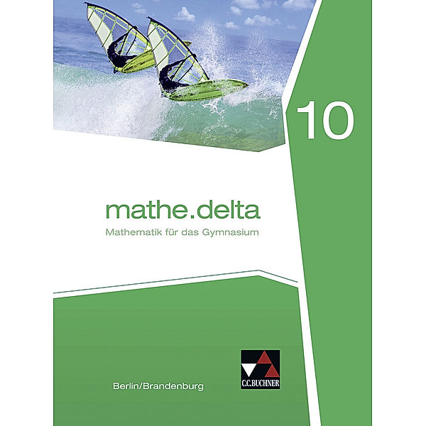 mathe.delta Berlin/Brandenburg 10, Viola Adam, Heiko Etzold, Michael Kleine, Karin Lemme, Jacqueline Pachal, Thomas Prill, Gabriela Reimann, Stoe