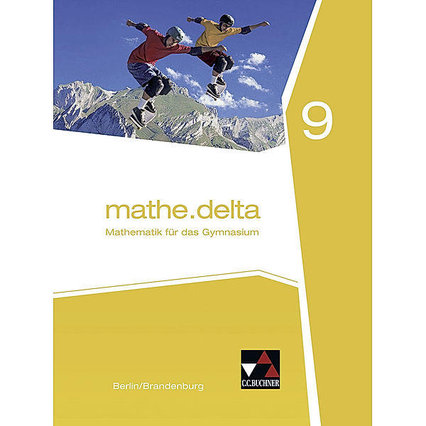 mathe.delta Berlin/Brandenburg 9, Viola Adam, Heiko Etzold, Michael Kleine, Karin Lemme, Jacqueline Pachal, Thomas Prill, Gabriela Reimann, Carsten Stoeter