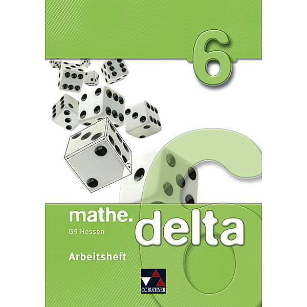 mathe.delta Hessen (G9) AH 6, m. 1 Buch, Attilio Forte, Melanie Haug, Michael Kleine, Matthias Ludwig, Thomas Prill, Stefanie Richter, Mareike Schmück, Meike Schreyeck, Susanne Wöller