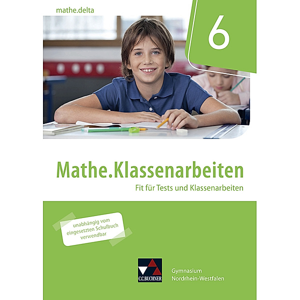 mathe.delta NRW Klassenarbeiten 6, m. 1 Buch, Patricia Weixler, Simon Weixler