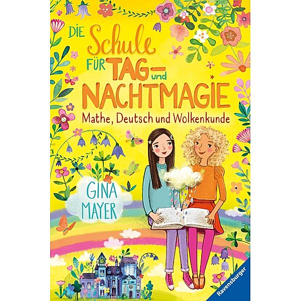 Mathe, Deutsch und Wolkenkunde / Die Schule für Tag- und Nachtmagie Bd.2, Gina Mayer