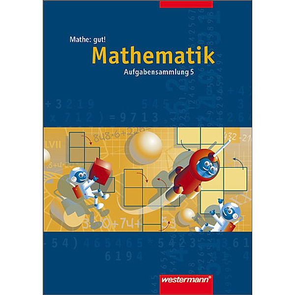 Mathe: gut!, Jürgen Borchers, Burghard Köchel