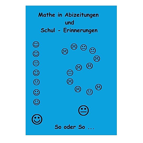 Mathe in Abizeitungen und Schul-Erinnerungen, Ingo Althöfer