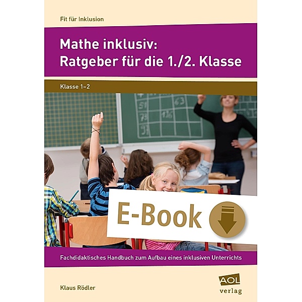Mathe inklusiv: Ratgeber für die 1./2. Klasse / Fit für Inklusion - Grundschule, Klaus Rödler