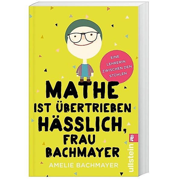 Mathe ist übertrieben hässlich, Frau Bachmayer, Amelie Bachmayer
