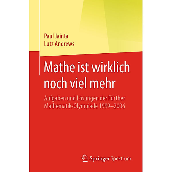 Mathe ist wirklich noch viel mehr, Paul Jainta, Lutz Andrews