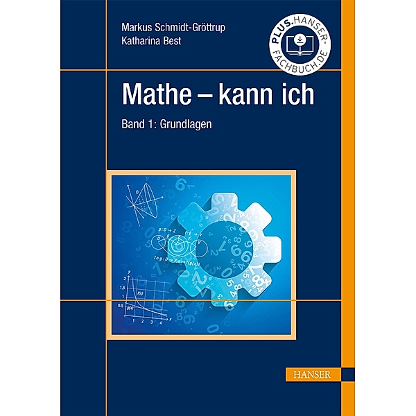 Mathe - kann ich, Markus Schmidt-Gröttrup, Katharina Best
