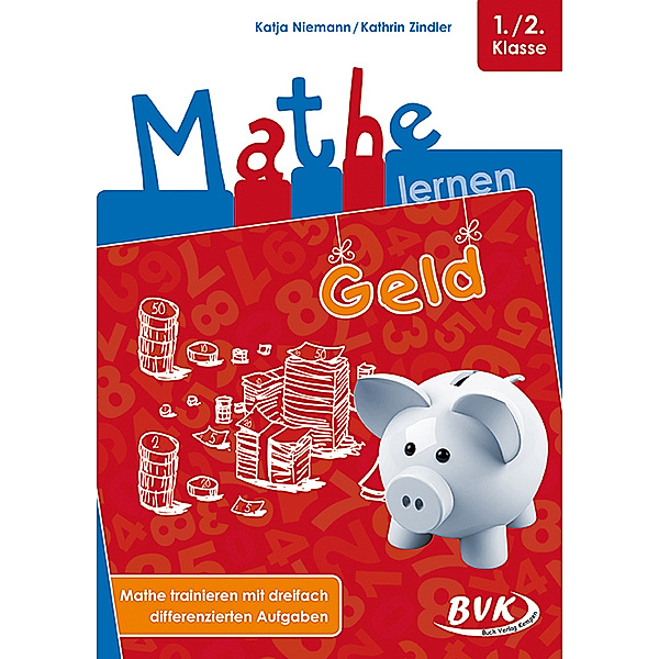 Mathe lernen: Geld, Katja Niemann, Kathrin Zindler