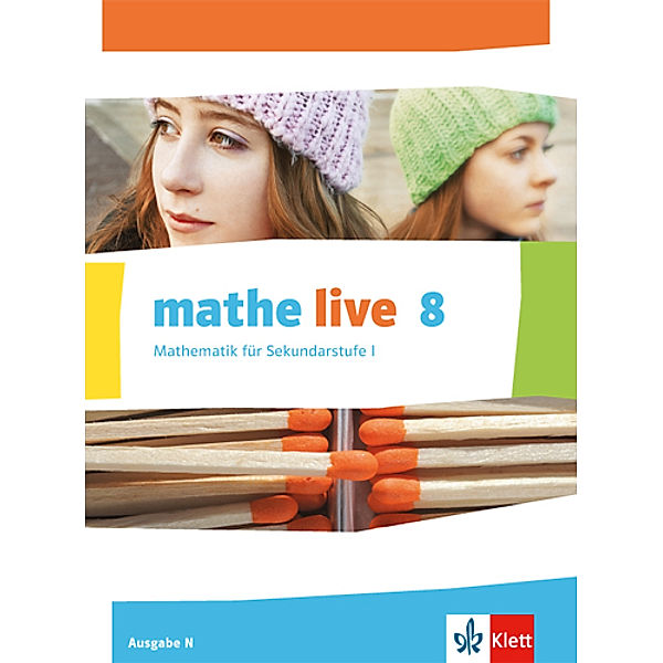 mathe live. Ausgabe N ab 2014 / mathe live 8. Ausgabe N