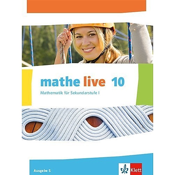 mathe live. Ausgabe S ab 2014 / mathe live 10. Ausgabe S