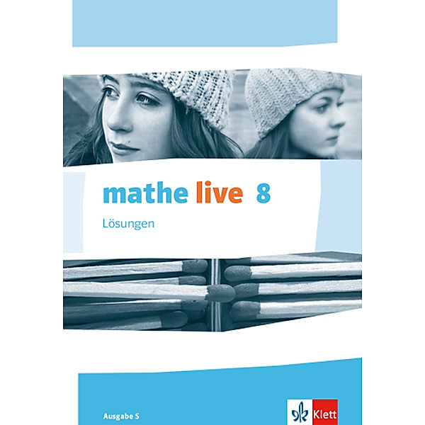 mathe live. Ausgabe S ab 2014 / mathe live 8. Ausgabe S