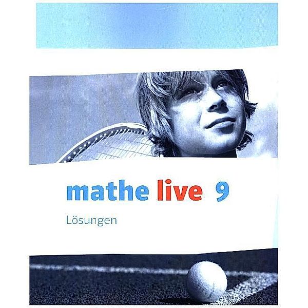 mathe live. Ausgabe S ab 2014 / mathe live 9. Ausgabe S